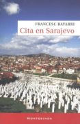 cita en sarajevo (montesinos)-francesc bayarri-9788492616022 cita en sarajevo (montesinos)-francesc bayarri-9788492616022
