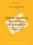 exportaciones españolas de servicios-juan r. cuadrado roura-9788492737222 exportaciones españolas de servicios-juan r. cuadrado roura-9788492737222