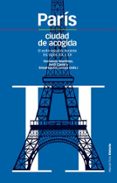 paris ciudad de acogida-fernando martinez-jordi canal-9788492820122 paris ciudad de acogida-fernando martinez-jordi canal-9788492820122