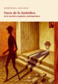 voces de lo fantastico en la narrativa española contemporanea-david roas-ana casas-9788492821822 voces de lo fantastico en la narrativa española contemporanea-david roas-ana casas-9788492821822