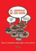 el lenguaje de los gatos (contiene cd)-santiago g. caraballo-9788493265922 el lenguaje de los gatos (contiene cd)-santiago g. caraballo-9788493265922
