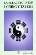 la relacion entre i ching y tai-chi-angel fernandez de castro-9788493408022 la relacion entre i ching y tai-chi-angel fernandez de castro-9788493408022