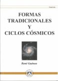 formas tradicionales y ciclos cosmicos-rene guenon-9788493579722 formas tradicionales y ciclos cosmicos-rene guenon-9788493579722