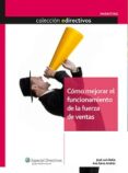 como mejorar funcionamiento fuerza de venta-jose luis belio-9788493590222 como mejorar funcionamiento fuerza de venta-jose luis belio-9788493590222