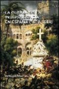 la guerra de la independencia en españa (1808-1814)-antonio moliner-9788493592622 la guerra de la independencia en españa (1808-1814)-antonio moliner-9788493592622