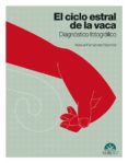 el ciclo estral de la vaca: diagnostico fotografico-manuel carlos fernandez sanchez-9788493597122 el ciclo estral de la vaca: diagnostico fotografico-manuel carlos fernandez sanchez-9788493597122