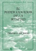 el poder sanador de la bondad: liberarse del juicio-kenneth wapnick-9788494021022 el poder sanador de la bondad: liberarse del juicio-kenneth wapnick-9788494021022