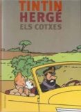 tintin hergé i els cotxes - cat-charles henri de choiseul praslin-9788494182822 tintin hergé i els cotxes - cat-charles henri de choiseul praslin-9788494182822