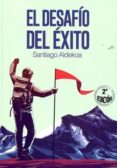el desafío del éxito-santiago aldekoa-9788494230622 el desafío del éxito-santiago aldekoa-9788494230622