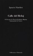calle del reloj-ignacio sanchez-9788494357022 calle del reloj ignacio sanchez 9788494357022