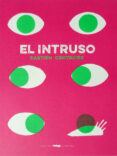 el intruso-bastien contraire-9788494512322 el intruso-bastien contraire-9788494512322