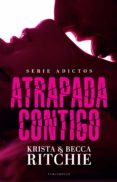 atrapada contigo (ebook)-krista ritchie-becca ritchie-9788494616822 atrapada contigo (ebook)-krista ritchie-becca ritchie-9788494616822