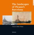 the landscapes of picasso s barcelona-claustre rafart i planas-9788495623522 the landscapes of picasso s barcelona-claustre rafart i planas-9788495623522