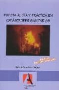 puesta al dia y practica en catastrofes sanitarias (2ª ed.)-rafael ceballos atienza-9788495658722 puesta al dia y practica en catastrofes sanitarias (2ª ed.)-rafael ceballos atienza-9788495658722