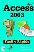 access 2003: facil y rapido-carles prats-santiago traveria reyes-9788496097322 access 2003: facil y rapido-carles prats-santiago traveria reyes-9788496097322