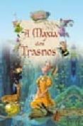 a maxia dos trasnos-blanca castillo-9788496128422 a maxia dos trasnos-blanca castillo-9788496128422