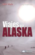 viajes por alaska-john muir-9788496192522 viajes por alaska-john muir-9788496192522