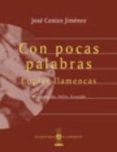 con pocas palabras: coplas flamencas-jose cenizo jimenez-9788496210622 con pocas palabras: coplas flamencas-jose cenizo jimenez-9788496210622