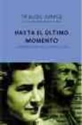 hasta el ultimo momento-traudl junge-9788496333222 hasta el ultimo momento-traudl junge-9788496333222