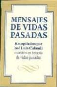 mensajes de vidas pasadas (cartas)-jose luis cabouli-9788496381322 mensajes de vidas pasadas (cartas)-jose luis cabouli-9788496381322