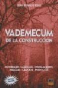 vademecum de la construccion: materiales-calculos-instalaciones-c roquis-proyectos (7ª ed.)-juan bermejo polo-9788496437722 vademecum de la construccion: materiales-calculos-instalaciones-c roquis-proyectos (7ª ed.)-juan bermejo polo-9788496437722