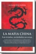 la mafia china: las triadas, sociedades secretas-alejandro riera catala-9788496632622 la mafia china: las triadas, sociedades secretas-alejandro riera catala-9788496632622
