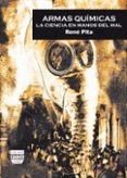 armas quimicas: la ciencia en manos del mal-rene pita pita-9788496780422 armas quimicas: la ciencia en manos del mal-rene pita pita-9788496780422