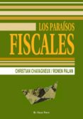 los paraisos fiscales (el viejo topo)-christian chavagneux-9788496831322 los paraisos fiscales (el viejo topo)-christian chavagneux-9788496831322