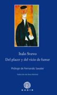 del placer y el vicio de fumar-italo svevo-9788496974722 del placer y el vicio de fumar-italo svevo-9788496974722