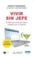 vivir sin jefe: el libro que hara que ames trabajar por tu cuenta . los 50 errores que cometen todos loe emprendedores-sergio fernandez-9788496981522 vivir sin jefe: el libro que hara que ames trabajar por tu cuenta . los 50 errores que cometen todos loe emprendedores-sergio fernandez-9788496981522
