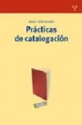 practicas de catalogacion-ana b. rios hilario-9788497042222 practicas de catalogacion-ana b. rios hilario-9788497042222