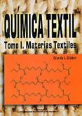quimica textil i: materias textiles-eduardo j. gilabert-9788497051422 quimica textil i: materias textiles-eduardo j. gilabert-9788497051422
