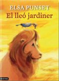 el lleo jardiner-elsa punset-9788497102322 el lleo jardiner-elsa punset-9788497102322
