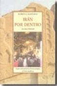 iran por dentro: la otra historia (guia cultural de la persia ant igua al iran moderno)-alfred g. kavanagh-9788497166522 iran por dentro: la otra historia (guia cultural de la persia ant igua al iran moderno)-alfred g. kavanagh-9788497166522
