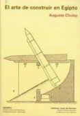 el arte de construir en egipto-auguste choisy-9788497282222 el arte de construir en egipto-auguste choisy-9788497282222