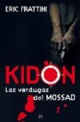 kidon: los verdugos del mossad-eric frattini-9788497344722 kidon: los verdugos del mossad-eric frattini-9788497344722