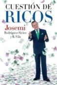 cuestion de ricos-josemi rodriguez sieiro-9788497347822 cuestion de ricos-josemi rodriguez sieiro-9788497347822