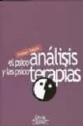 el psicoanalisis y las psicoterapias-manuel baldiz foz-9788497425322 el psicoanalisis y las psicoterapias-manuel baldiz foz-9788497425322