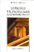 lo politico y el psicoanalisis: el reverso del vinculo-jose miguel marinas-9788497428422 lo politico y el psicoanalisis: el reverso del vinculo-jose miguel marinas-9788497428422