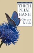 cita con la vida: el arte de vivir en el presente-thich nhat hanh-9788497544122 cita con la vida: el arte de vivir en el presente-thich nhat hanh-9788497544122
