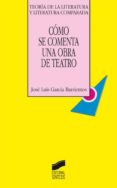 como se comenta una obra de teatro (ebook)-9788497568722 como se comenta una obra de teatro (ebook)-9788497568722