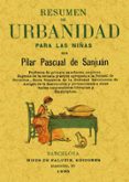 resumen de urbanidad (ed. facsimil de 1920)-pilar pascual de sanjuan-9788497610322 resumen de urbanidad (ed. facsimil de 1920)-pilar pascual de sanjuan-9788497610322