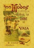 100 modos de aliñar la carne de vaca: formulas sencillas y practi cas (ed. facsimil)-mademoiselle rose-9788497613422 100 modos de aliñar la carne de vaca: formulas sencillas y practi cas (ed. facsimil)-mademoiselle rose-9788497613422