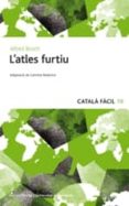 l atles furtiu - catala facil-alfred bosch-9788497664622 l atles furtiu - catala facil-alfred bosch-9788497664622
