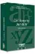 diccionario juridico (3ª ed.)-juan manuel fernandez martinez-9788497679022 diccionario juridico (3ª ed.)-juan manuel fernandez martinez-9788497679022