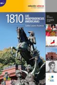 1810 las independencias americanas (nivel b1)-9788497786522 1810 las independencias americanas (nivel b1)-9788497786522