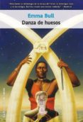 danza de huesos (ebook)-emma bull-9788498009422 danza de huesos (ebook)-emma bull-9788498009422