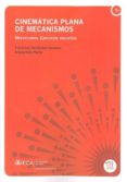 cinematica plana de mecanismos-francisco fernandez zacarias-antonio illana martos-9788498283822 cinematica plana de mecanismos-francisco fernandez zacarias-antonio illana martos-9788498283822