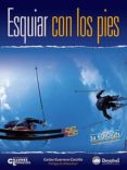 esquiar con los pies (3ª ed.)-carlos guerrero castillo-9788498290622 esquiar con los pies (3ª ed.)-carlos guerrero castillo-9788498290622
