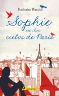 sophie en los cielos de paris-katherine rundell-9788498388022 sophie en los cielos de paris-katherine rundell-9788498388022
